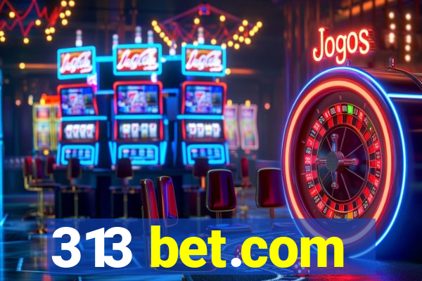 313 bet.com